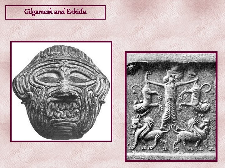 Gilgamesh and Enkidu 