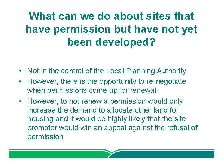 What can we do about sites that have permission but have not yet been