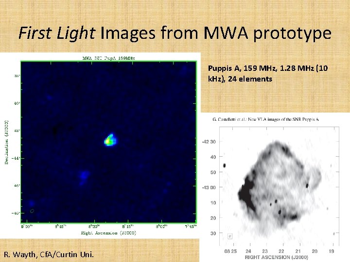 First Light Images from MWA prototype Puppis A, 159 MHz, 1. 28 MHz (10