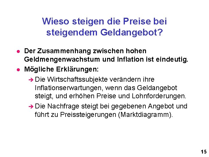 Wieso steigen die Preise bei steigendem Geldangebot? l l Der Zusammenhang zwischen hohen Geldmengenwachstum