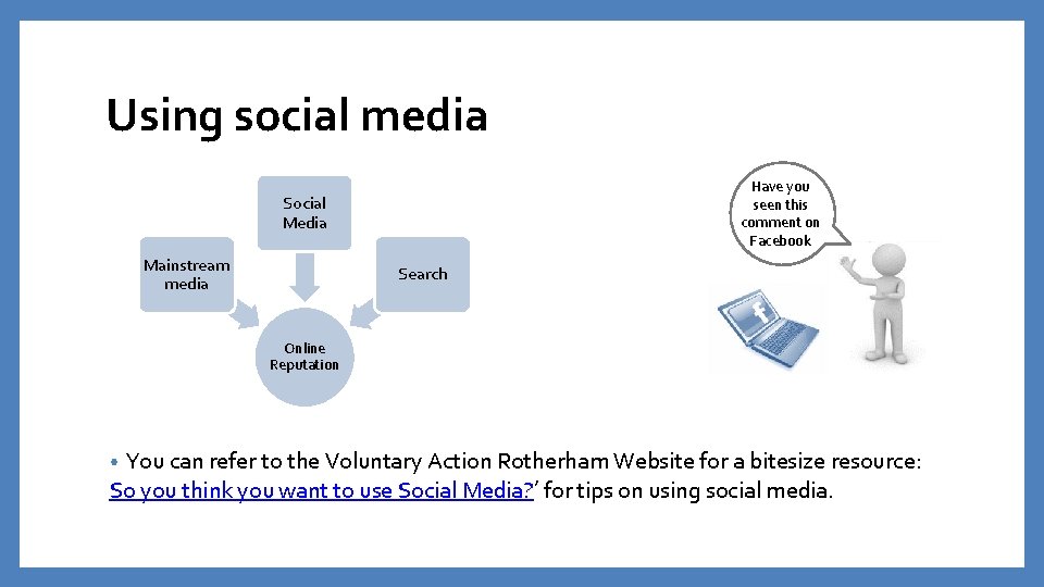 Using social media Have you seen this comment on Facebook Social Media Mainstream media Using social media Have you seen this comment on Facebook Social Media Mainstream media