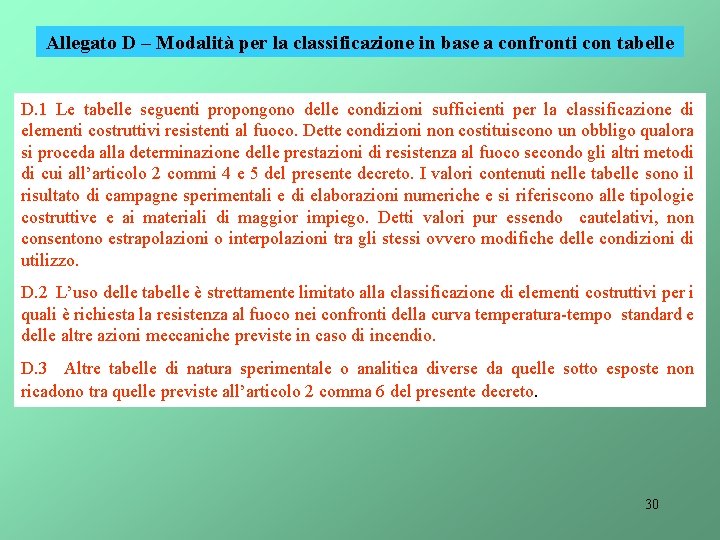 Allegato D – Modalità per la classificazione in base a confronti con tabelle D.