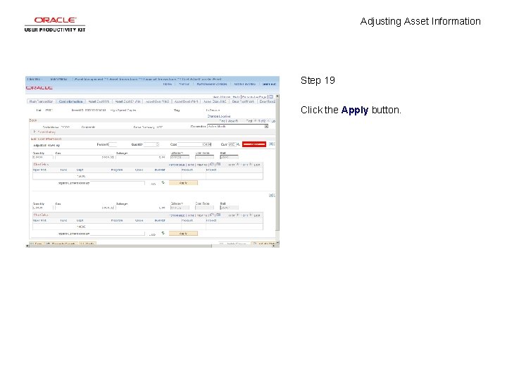 Adjusting Asset Information Step 19 Click the Apply button. 