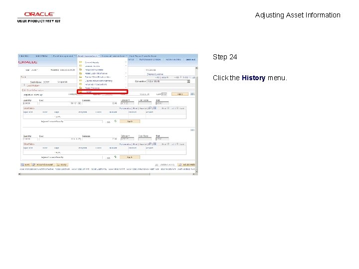 Adjusting Asset Information Step 24 Click the History menu. 