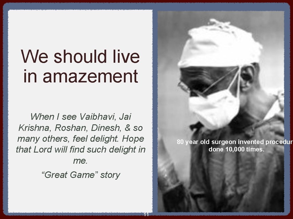 We should live in amazement When I see Vaibhavi, Jai Krishna, Roshan, Dinesh, &