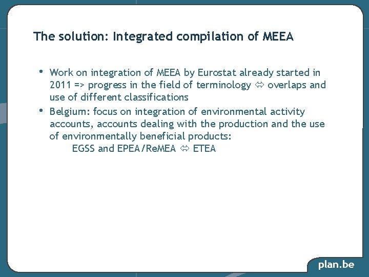 The solution: Integrated compilation of MEEA • • Work on integration of MEEA by The solution: Integrated compilation of MEEA • • Work on integration of MEEA by