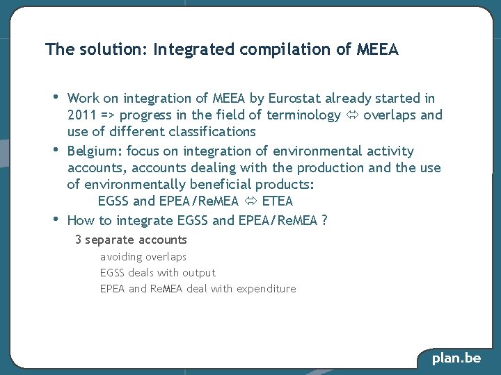 The solution: Integrated compilation of MEEA • • • Work on integration of MEEA The solution: Integrated compilation of MEEA • • • Work on integration of MEEA