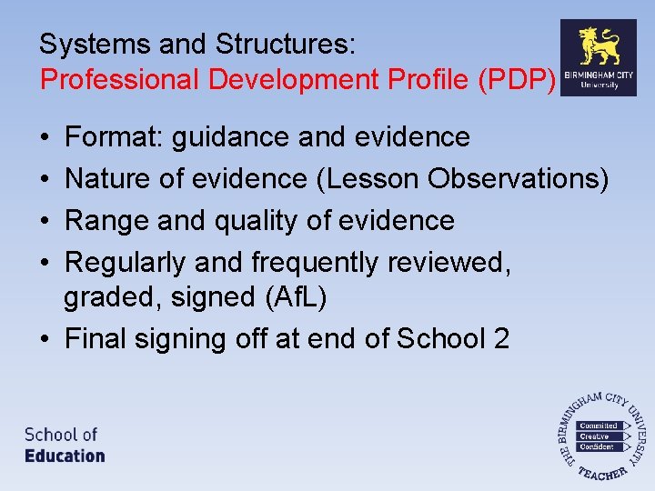 Systems and Structures: Professional Development Profile (PDP) • • Format: guidance and evidence Nature