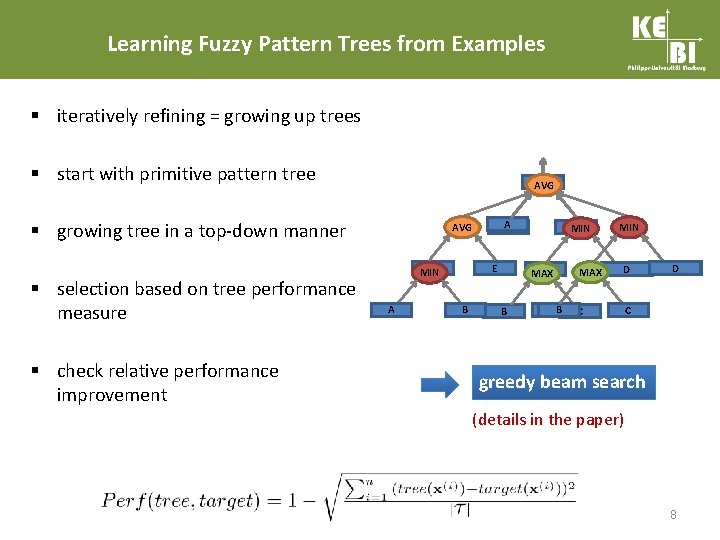 Learning Fuzzy Pattern Trees from Examples § iteratively refining = growing up trees §