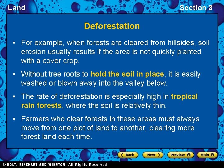 Land Section 3 Deforestation • For example, when forests are cleared from hillsides, soil