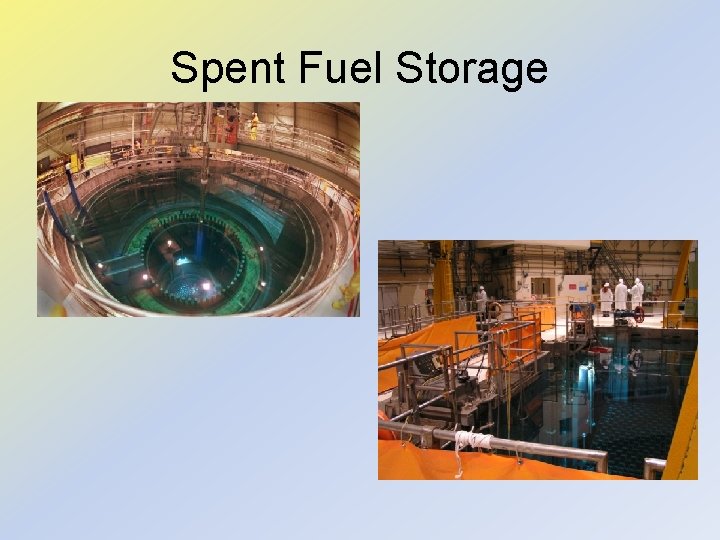 Spent Fuel Storage 