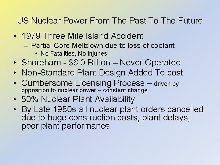 US Nuclear Power From The Past To The Future • 1979 Three Mile Island