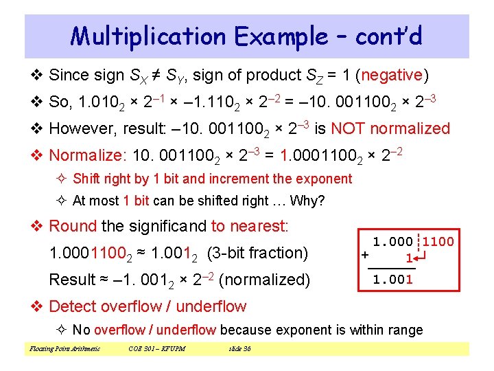 Multiplication Example – cont’d v Since sign SX ≠ SY, sign of product SZ