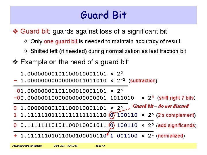 Guard Bit v Guard bit: guards against loss of a significant bit ² Only