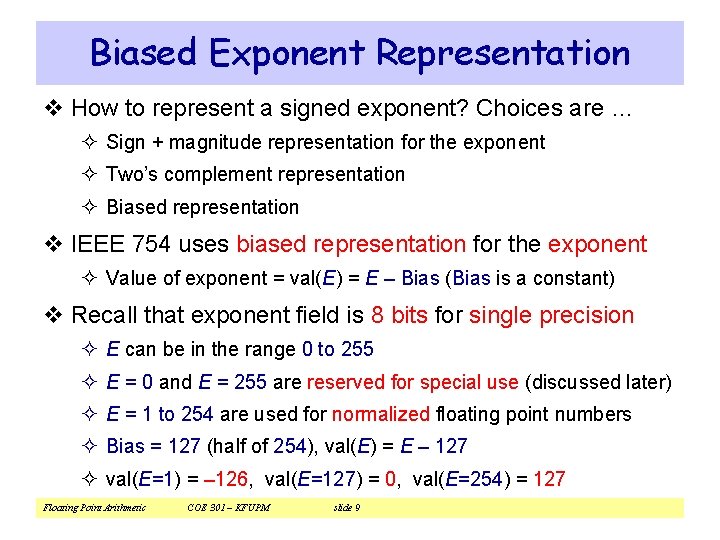 Biased Exponent Representation v How to represent a signed exponent? Choices are … ²