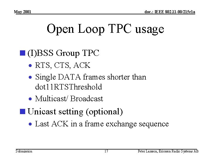 May 2001 doc. : IEEE 802. 11 -00/215 r 1 a Open Loop TPC