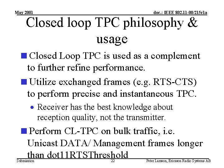 May 2001 doc. : IEEE 802. 11 -00/215 r 1 a Closed loop TPC