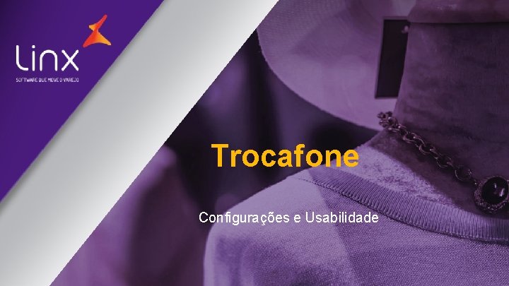 Trocafone Configurações e Usabilidade 