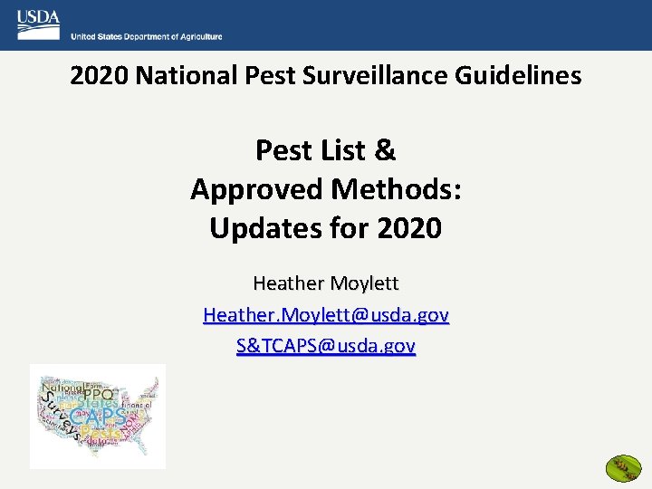 2020 National Pest Surveillance Guidelines Pest List & Approved Methods: Updates for 2020 Heather