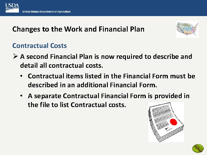 Changes to the Work and Financial Plan Contractual Costs Ø A second Financial Plan