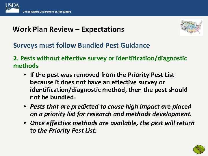Work Plan Review – Expectations Surveys must follow Bundled Pest Guidance 2. Pests without