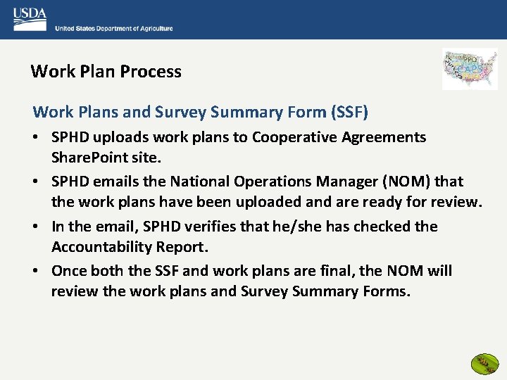Work Plan Process Work Plans and Survey Summary Form (SSF) • SPHD uploads work