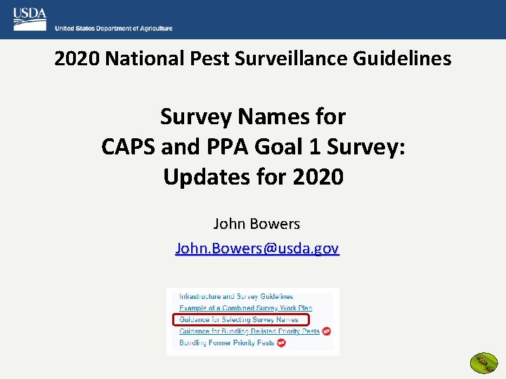 2020 National Pest Surveillance Guidelines Survey Names for CAPS and PPA Goal 1 Survey: