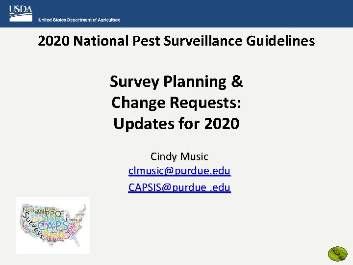 2020 National Pest Surveillance Guidelines Survey Planning & Change Requests: Updates for 2020 Cindy