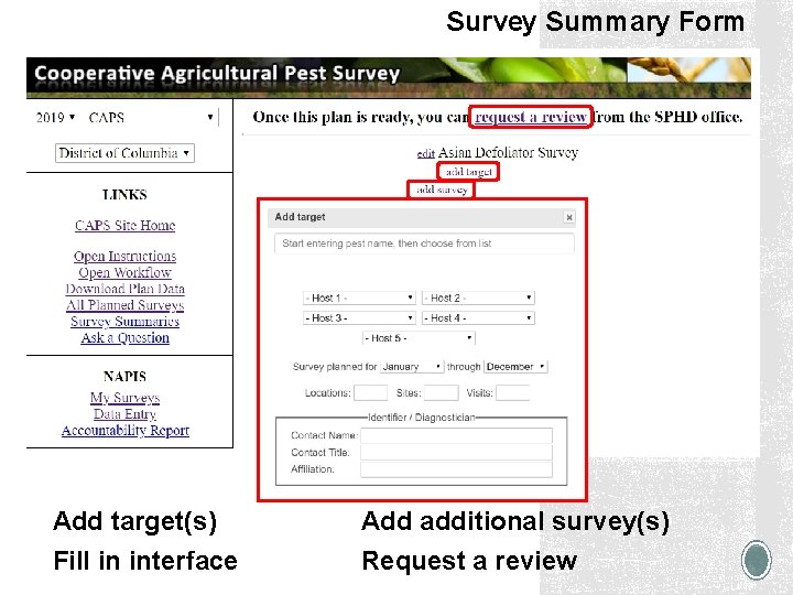 Survey Summary Form § Add target(s) Add additional survey(s) Fill in interface Request a