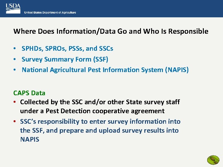 Where Does Information/Data Go and Who Is Responsible • SPHDs, SPROs, PSSs, and SSCs