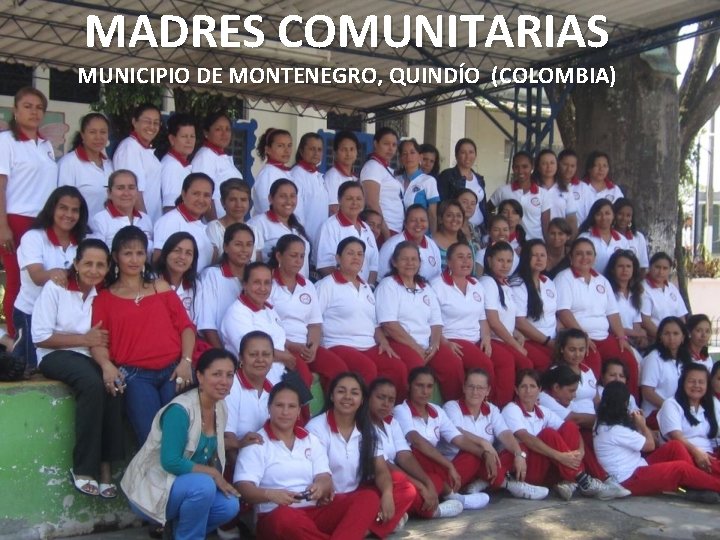 MADRES COMUNITARIAS MUNICIPIO DE MONTENEGRO, QUINDÍO (COLOMBIA) 