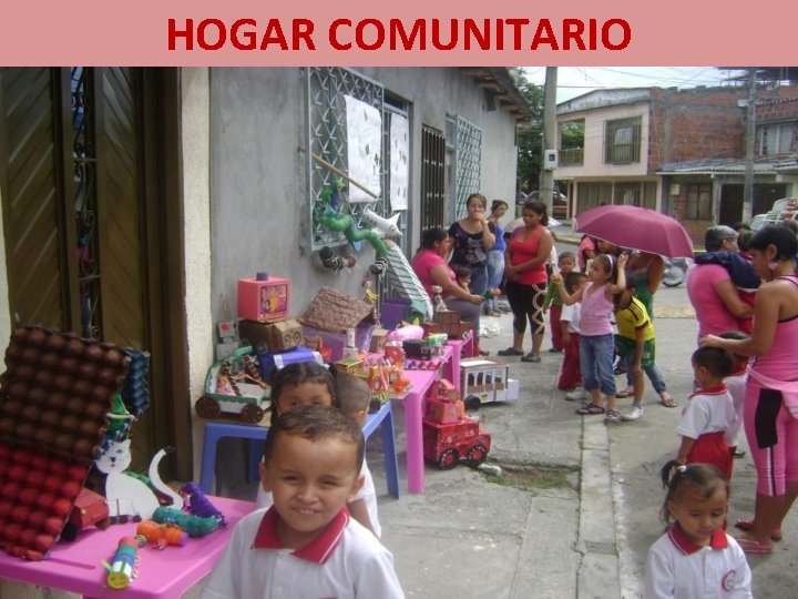 HOGAR COMUNITARIO 