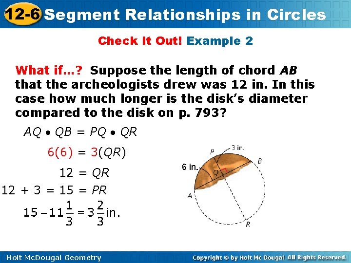 12 -6 Segment Relationships in Circles Check It Out! Example 2 What if…? Suppose