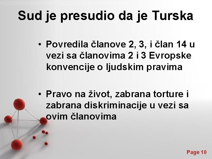 Sud je presudio da je Turska • Povredila članove 2, 3, i član 14