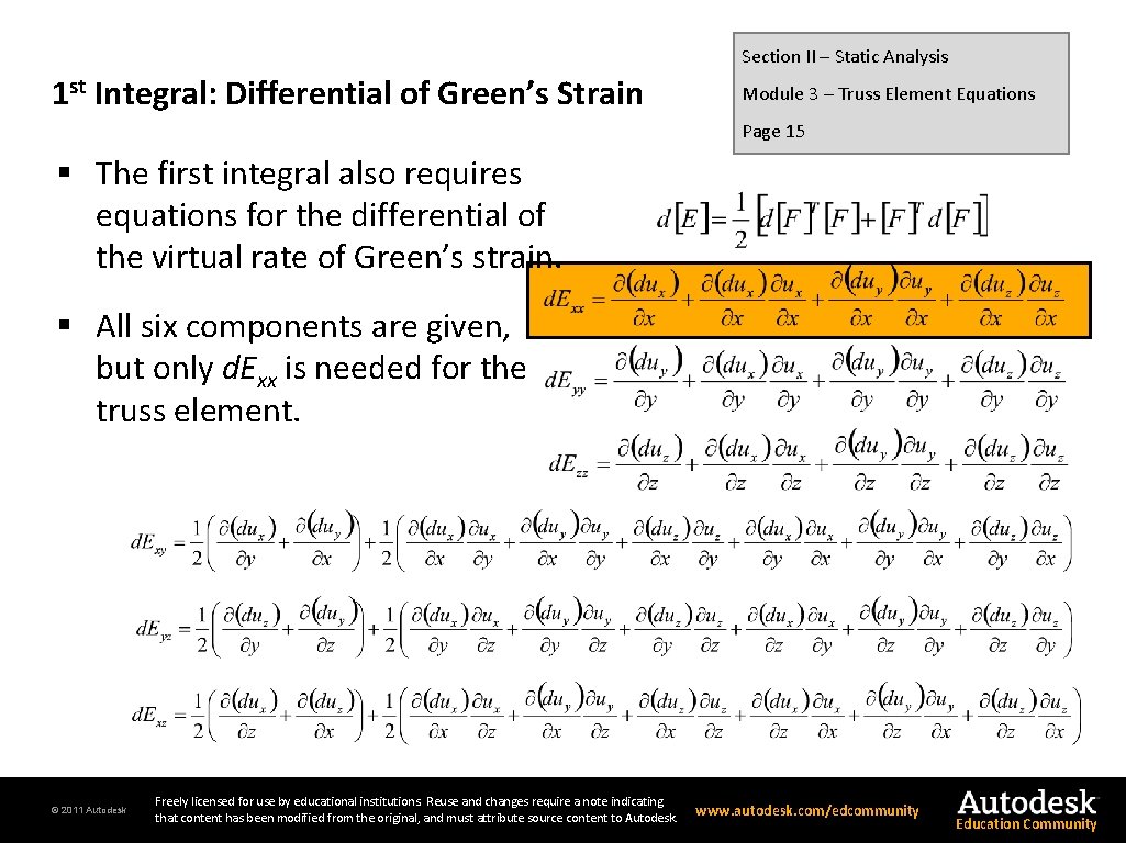 Section II – Static Analysis 1 st Integral: Differential of Green’s Strain Module 3