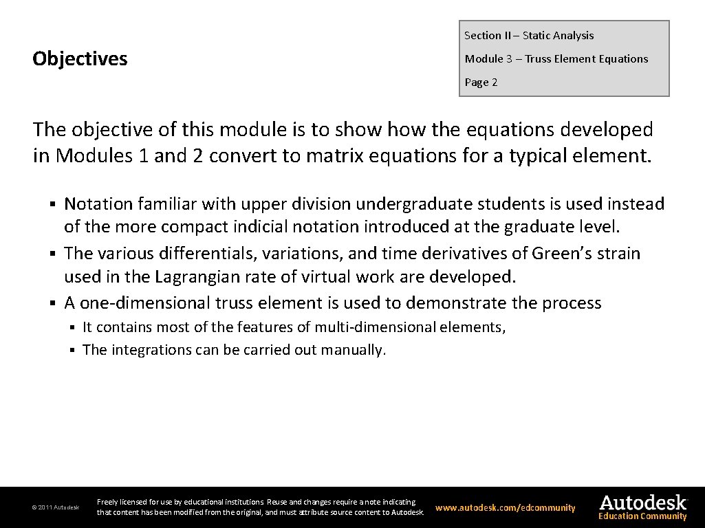 Section II – Static Analysis Objectives Module 3 – Truss Element Equations Page 2