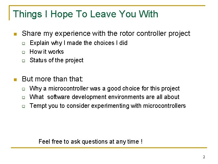 Things I Hope To Leave You With n Share my experience with the rotor