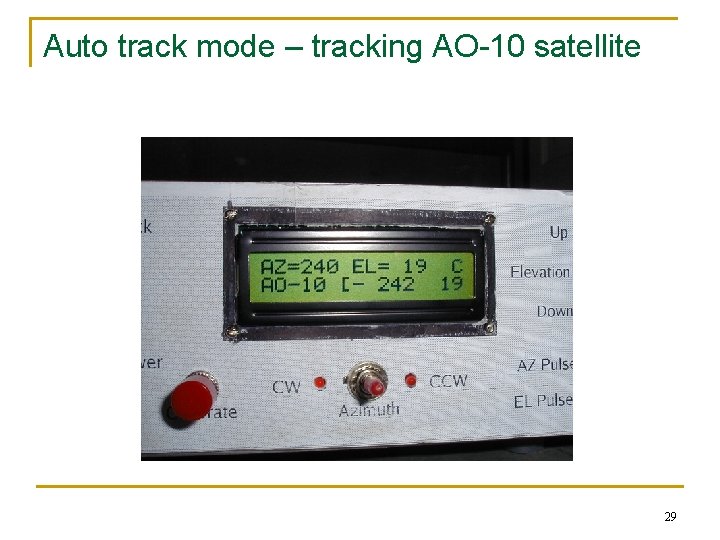 Auto track mode – tracking AO-10 satellite 29 