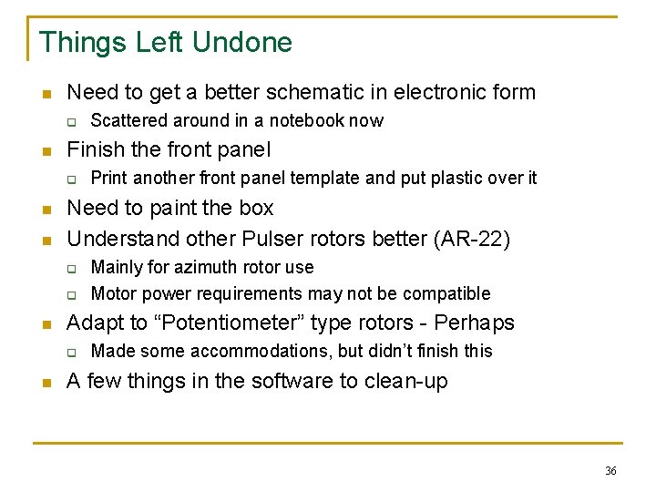 Things Left Undone n Need to get a better schematic in electronic form q