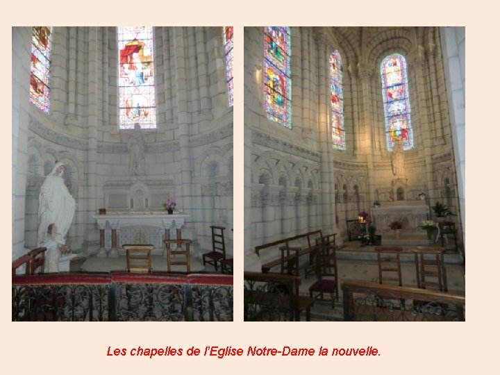 Les chapelles de l’Eglise Notre-Dame la nouvelle. 