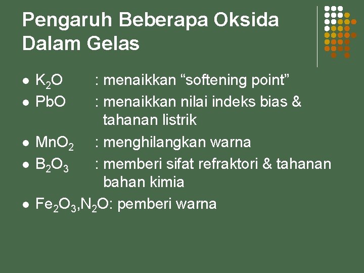 Pengaruh Beberapa Oksida Dalam Gelas l l l K 2 O Pb. O :