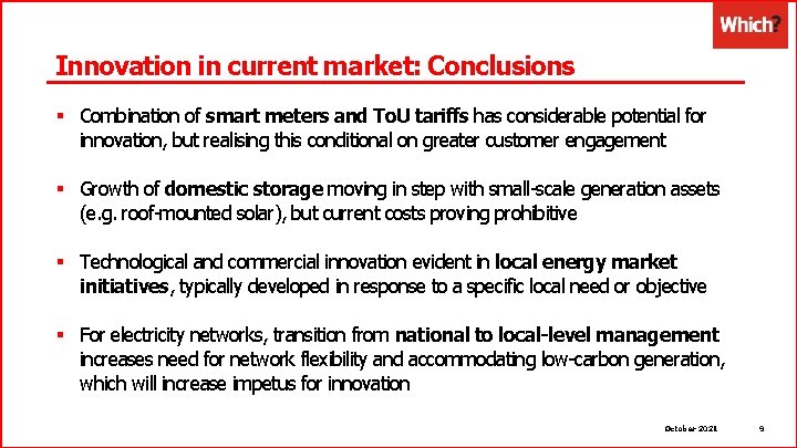 Innovation in current market: Conclusions § Combination of smart meters and To. U tariffs