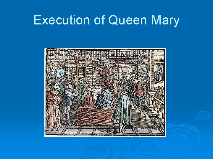 Execution of Queen Mary 