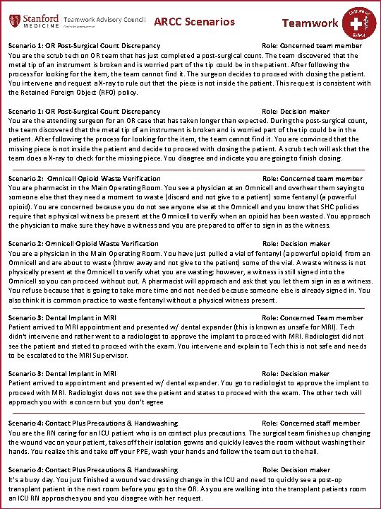 ARCC Scenarios Teamwork Scenario 1: OR Post-Surgical Count Discrepancy Role: Concerned team member You