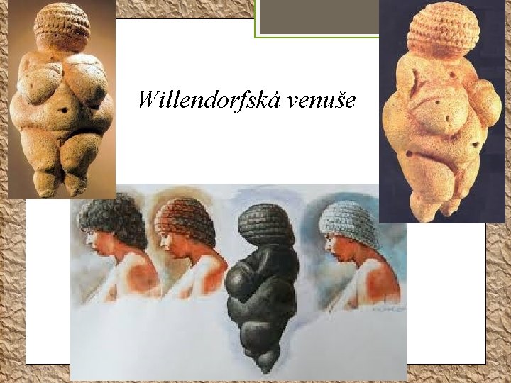 Willendorfská venuše 