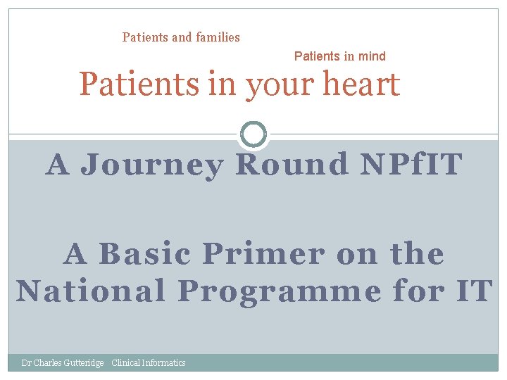 Patients and families Patients in mind Patients in your heart A Journey Round NPf.
