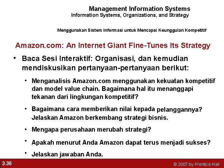 Management Information Systems, Organizations, and Strategy Menggunakan Sistem Informasi untuk Mencapai Keunggulan Kompetitif Amazon.