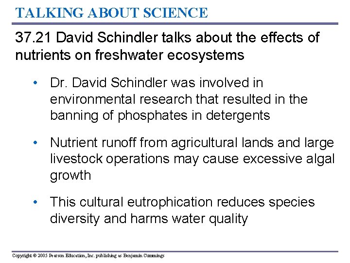 TALKING ABOUT SCIENCE 37. 21 David Schindler talks about the effects of nutrients on