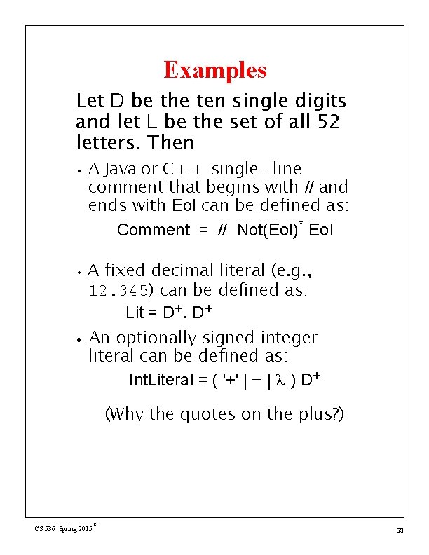 Examples Let D be the ten single digits and let L be the set