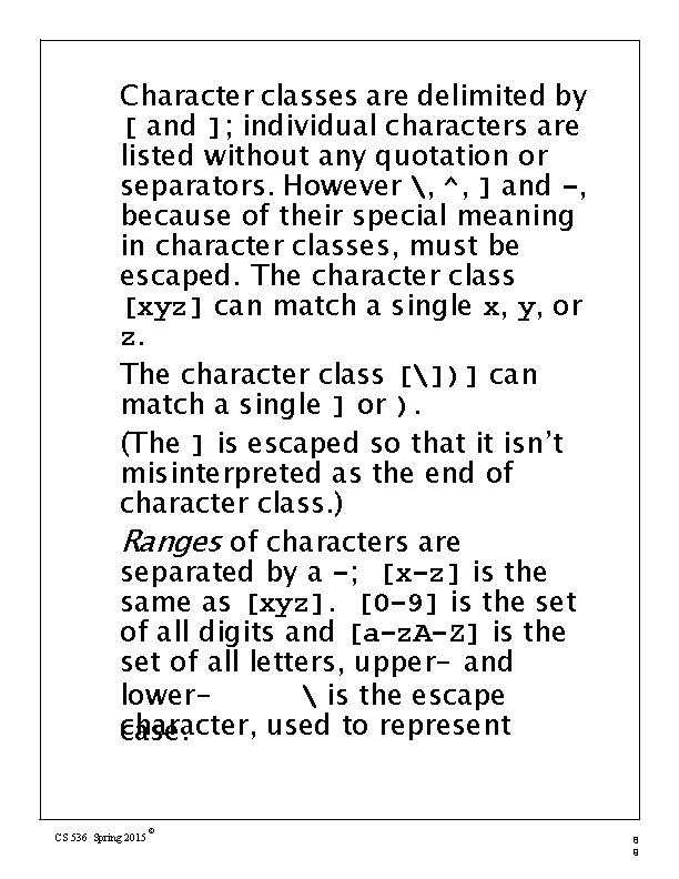 Character classes are delimited by [ and ]; individual characters are listed without any